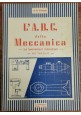 ESAURITO  - L'ABC DELLA MECCANICA di Volango Le lavorazioni industriali d'officina Libro