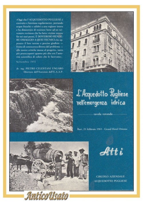 L'ACQUEDOTTO PUGLIESE NELL'EMERGENZA IDRICA tavola rotonda 1983 Bari libro
