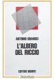 ESAURITO - L'ALBERO DEL RICCIO di Antonio Gramsci 1973 Editori Riuniti libro fiabe illustra