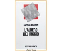 L'ALBERO DEL RICCIO di Antonio Gramsci 1973 Editori Riuniti libro fiabe illustra