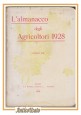 L'ALMANACCO DEGLI AGRICOLTORI 1928 la rivista agricola editrice libro vintage