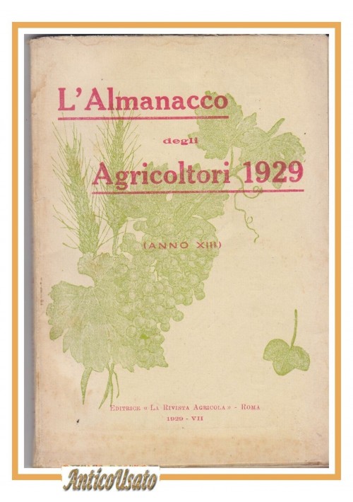 L'ALMANACCO DEGLI AGRICOLTORI 1929 la rivista agricola editrice libro vintage