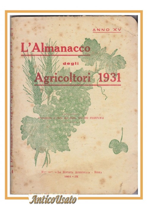 L'ALMANACCO DEGLI AGRICOLTORI 1931 la rivista agricola editrice libro vintage