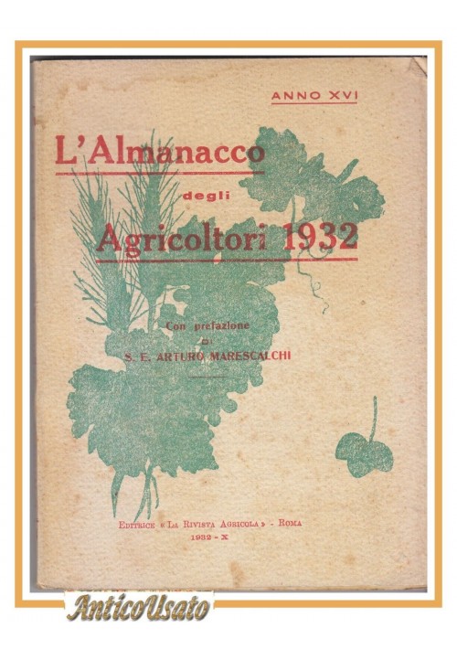 L'ALMANACCO DEGLI AGRICOLTORI 1932 la rivista agricola editrice libro vintage