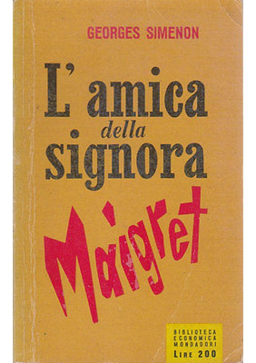 L'AMICA DELLA SIGNORA MAIGRET di George Simenon 1955 I prima edizione