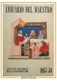 ESAURITO - L'ANNUARIO DEL MAESTRO 1957 1958 Istituto Nazionale delle Assicurazioni Libro