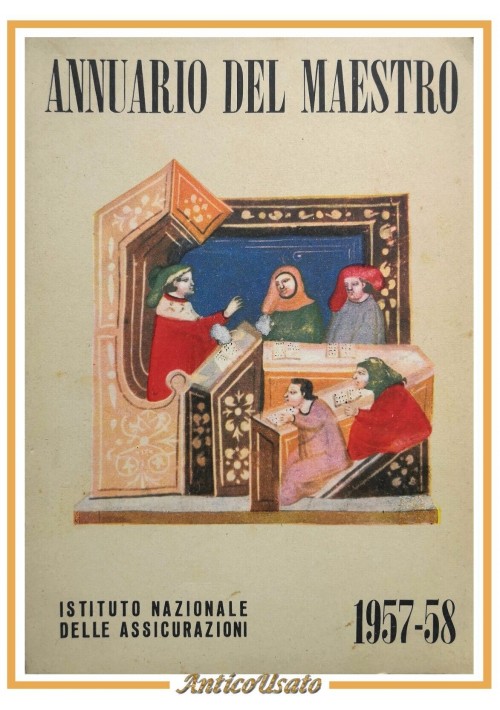 L'ANNUARIO DEL MAESTRO 1957 1958 Istituto Nazionale delle Assicurazioni Libro