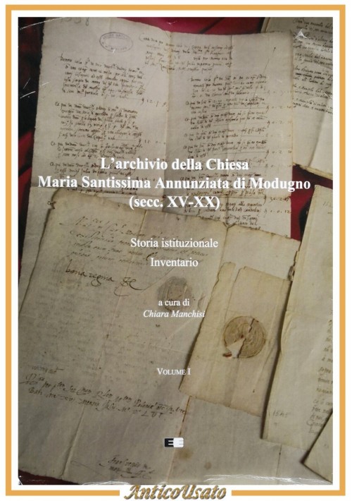 L'ARCHIVIO DELLA CHIESA MARIA SANTISSIMA ANNUNZIATA DI MODUGNO volume I libro