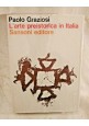 L'ARTE PREISTORICA IN ITALIA di Paolo Graziosi 1973 Sansoni Editore libro sull'