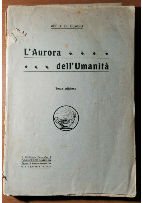 L'AURORA DELL'UMANITA' di Abele De Blasio 1920 Lubrano 