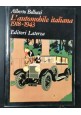 L'AUTOMOBILE ITALIANA 1918 1943 di Alberto Bellucci 1984 con pubblicità d'epoca 