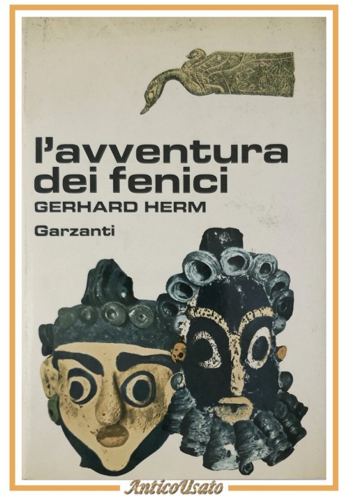 L'AVVENTURA DEI FENICI di Gerhard Herm 1981 Garzanti Libro Storia Archeologia