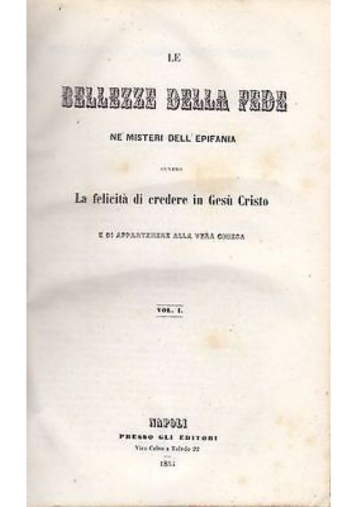 LE BELLEZZE DELLA FEDE NE' MISTERI DELL'EPIFANIA 2 Volumi Gioacchino Ventura