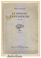 LE DONNE FANTASTICHE Racconto Di Arrigo Benedetti 1943 Einaudi II edizione libro