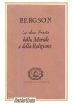 LE DUE FONTI DELLA MORALE E RELIGIONE Henri Bergson 1947 Edizioni Di Comunità