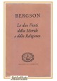 LE DUE FONTI DELLA MORALE E RELIGIONE Henri Bergson 1947 Edizioni Di Comunità