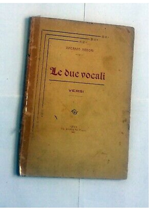 LE DUE VOCALI versi di Vincenzo Modoni 1921 Tipografia editrice del popolo Lecce