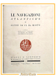 esaurito - LE NAVIGAZIONI ATLANTICHE DI ALVISE CÀ DA MOSTO Rinaldo Caddeo 1928 Alpes Libro