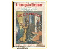LE NUOVE GESTA DI ROCAMBOLE Constant Gueroult 1910 libro antico Ponson du Terrai