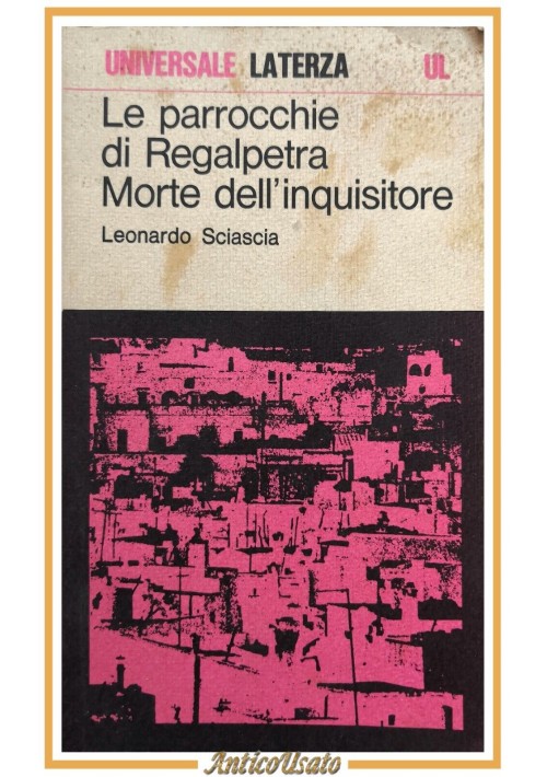 LE PARROCCHIE DI REGALPETRA MORTE DELL'INQUISITORE Sciascia 1978 Laterza Libro