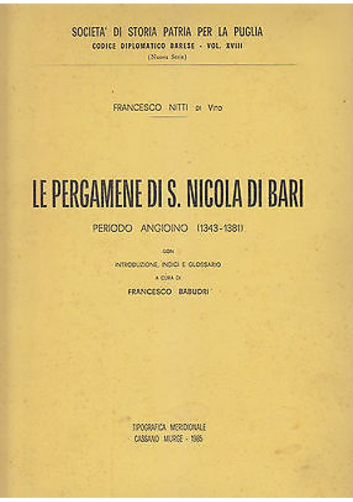 LE PERGAMENE DI SAN NICOLA DI BARI PERIODO ANGIOINO (1343-1381) di Nitti di Vito