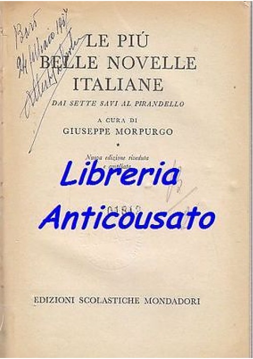 LE PIÙ BELLE NOVELLE ITALIANE DAI SETTE SAVI AL PIRANDELLO a cura di Morpurgo