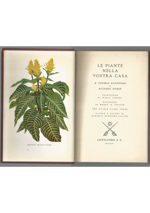 LE PIANTE NELLA VOSTRA CASA di Thomas Rockford e Richard Gorer 1961 Longanesi 