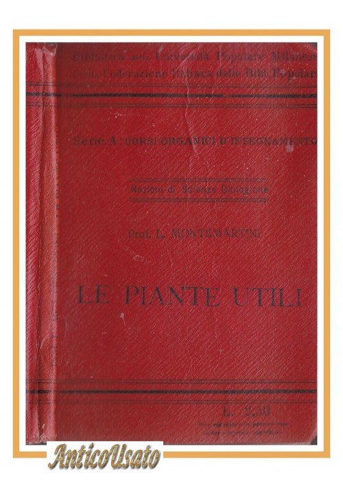 LE PIANTE UTILI di Montemartini 1919 Fed It Biblioteche Popolari 