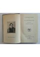 LE PIU' BELLE PAGINE DI FRANCESCO DOMENICO GUERRAZZI 1927 Garzanti 