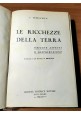 LE RICCHEZZE DELLA TERRA Origine aspetti e distribuzione di Semjonow 1938 libro