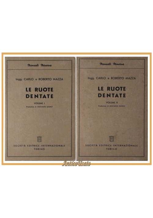 LE RUOTE DENTATE di Carlo e Roberto Mazza 2 volumi  1944 SEI libro ingegneria