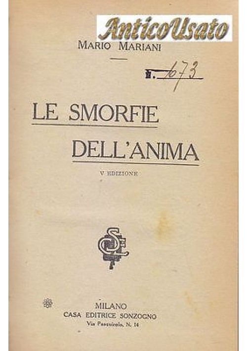LE SMORFIE DELL'ANIMA di Mario Mariani - Casa Editrice Sonzogno 1921 V edizione