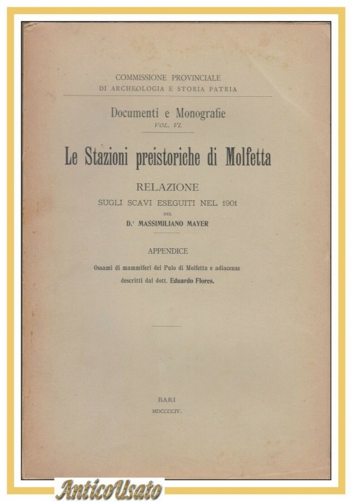 ESAURITO - LE STAZIONI PREISTORICHE DI MOLFETTA di Massimiliano Mayer 1904 Vecchi Libro