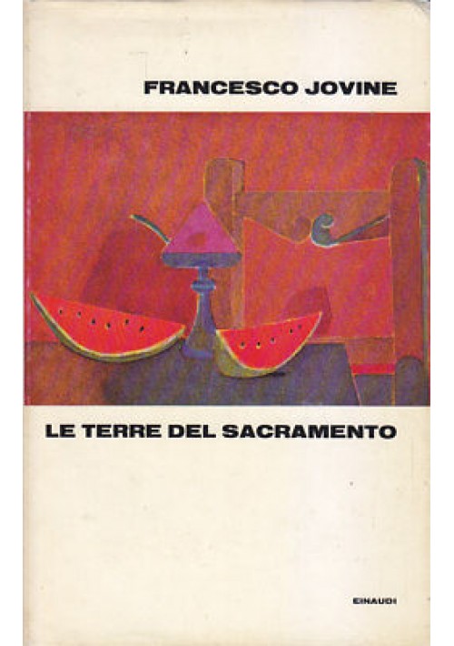 LE TERRE DEL SACRAMENTO Francesco Jovine - Einaudi Editore III edizione 1970
