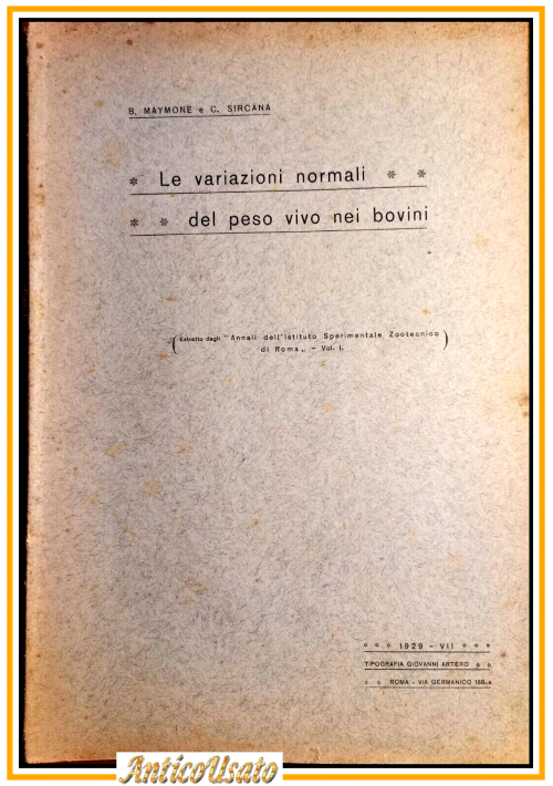 LE VARIAZIONI NORMALI DEL PESO VIVO NEI BOVINI di Maymone Sircana 1929 Libro