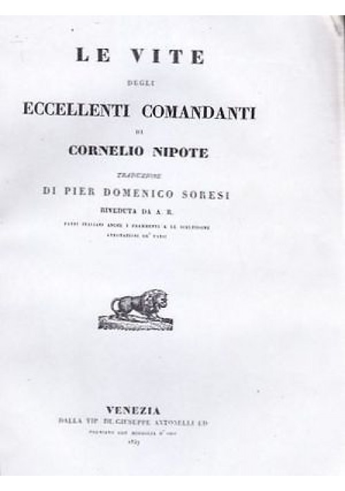 LE VITE DEGLI ECCELLENTI COMANDANTI di Cornelio Nipote 1837 Antonelli 