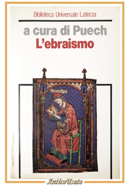 L'EBRAISMO a cura di Henry Charles Puech 1988 Laterza Libro Storia Religioni