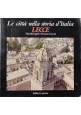 esaurito - LECCE LE CITTÁ NELLA STORIA D'ITALIA di Fagiolo Cazzato 1984 Laterza Libro