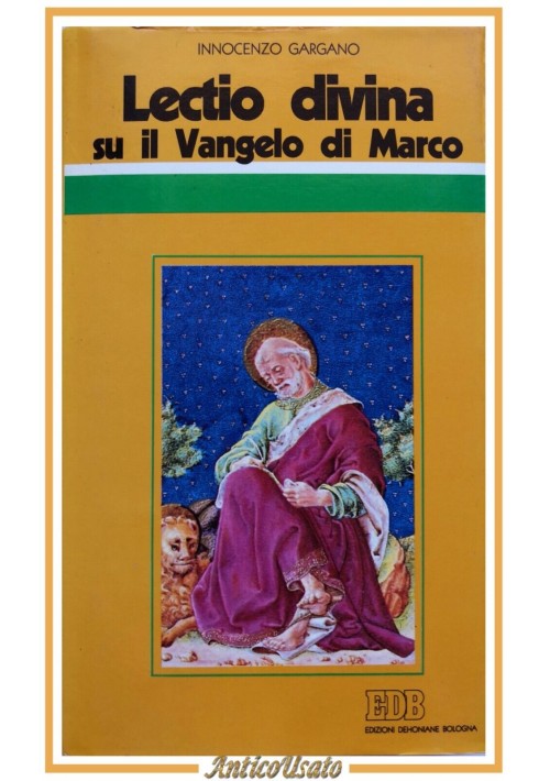LECTIO DIVINA SU IL VANGELO DI MARCO di Gargano 1989 Edizioni Dehoniane Libro