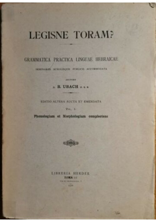 ESAURITO - LEGISNE TORAM? Grammatica Practica Linguae Hebraicae di B. Ubach - ebraico 1926