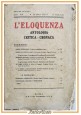L'ELOQUENZA Numero 17 a 20 ANTOLOGIA CRITICA CRONACA marzo 1923 rivista diritto