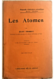 LES ATOMES di Jean Perrin 1924 Felix Alcan Editore Libro fisica in francese