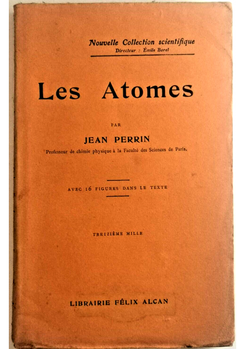 LES ATOMES di Jean Perrin 1924 Felix Alcan Editore Libro fisica in francese