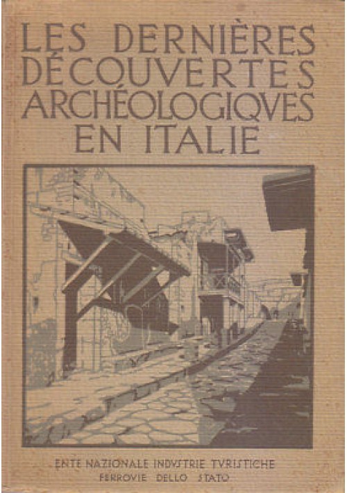 LES DERNIERES DECOUVERTES ARCHEOLOGIQUES EN ITALIE Ferrovie dello Stato ENIT