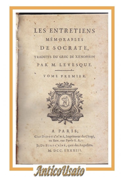 LES ENTRETIENS MEMORABLES DE SOCRATE tome I e II 1783 Didotlaine Libro Antico