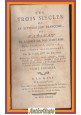 LES TROIS SIECLES DE LA LITTERATURE FRANCOISE Volume 1 di DE CASTRES 1781 Libro