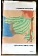 ESAURITO - LESSICO FAMIGLIARE di Natalia Gingburg 1963 Einaudi I edizione libro romanzo