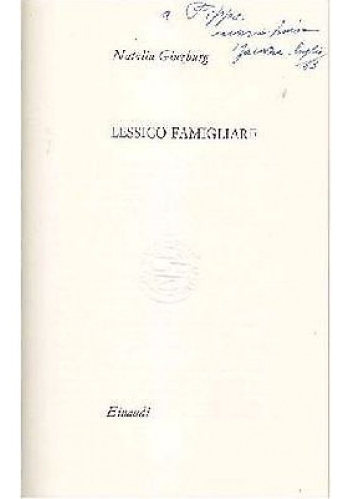 LESSICO FAMIGLIARE di Natalia Ginzburg 1963 Einaudi editore II edizione