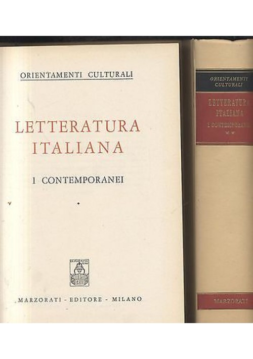 LETTERATURA ITALIANA i contemporanei - 2 volumi Marzorati orientamenti culturali
