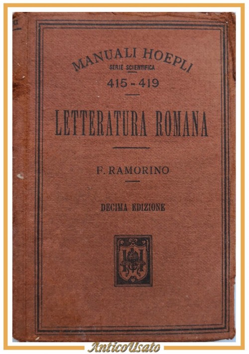 LETTERATURA ROMANA di Felice Ramorino 1929 Hoepli libro manuale vintage